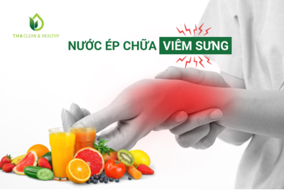 NƯỚC ÉP CHỮA VIÊM SƯNG