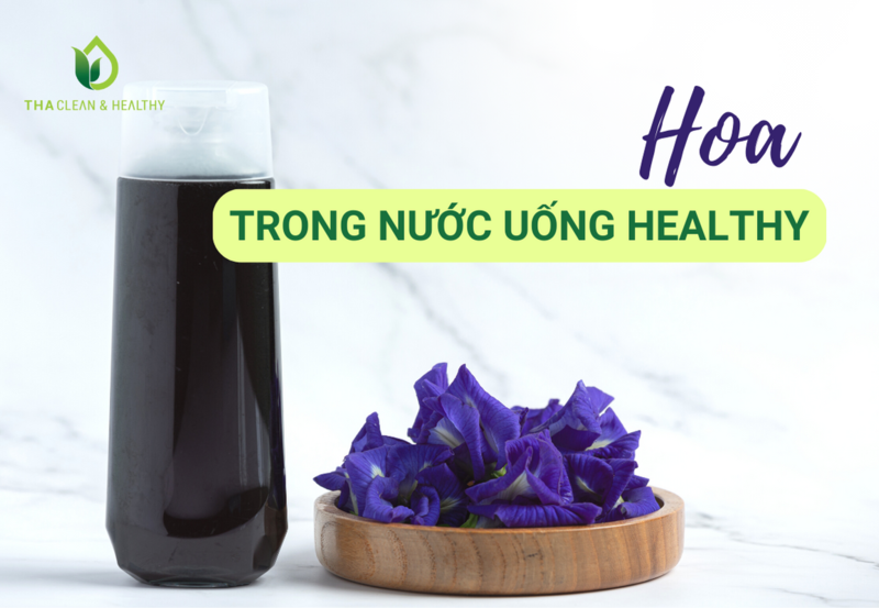 HOA TRONG NƯỚC UỐNG HEALTHY