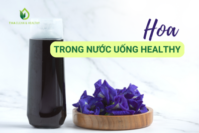 HOA TRONG NƯỚC UỐNG HEALTHY