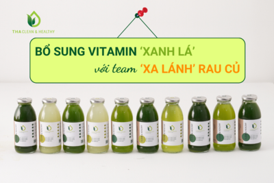 BỔ SUNG VITAMIN 'XANH LÁ' VỚI TEAM ‘XA LÁNH’ RAU CỦ