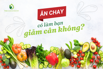 ĂN THUẦN CHAY CÓ LÀM BẠN GIẢM CÂN KHÔNG?