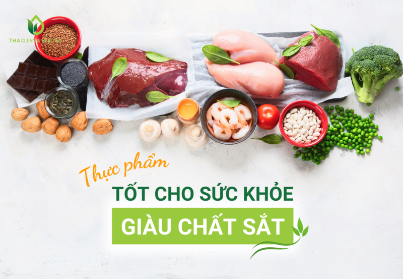 THỰC PHẨM TỐT CHO SỨC KHỎE GIÀU CHẤT SẮT