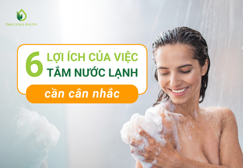 6 LỢI ÍCH CỦA VIỆC TẮM NƯỚC LẠNH CẦN CÂN NHẮC