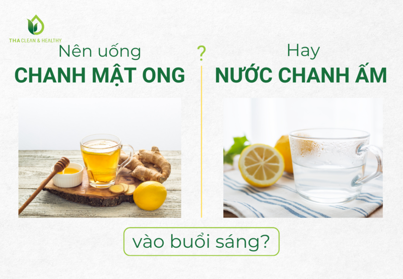 NÊN UỐNG CHANH MẬT ONG HAY NƯỚC CHANH ẤM VÀO BUỔI SÁNG?