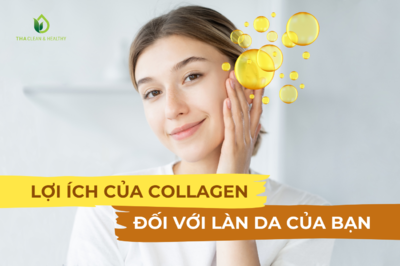 LỢI ÍCH CỦA COLLAGEN ĐỐI VỚI LÀN DA CỦA BẠN