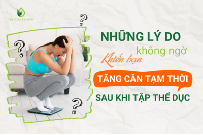 NHỮNG LÍ DO KHÔNG NGỜ KHIẾN BẠN TĂNG CÂN TẠM THỜI SAU KHI TẬP THỂ DỤC