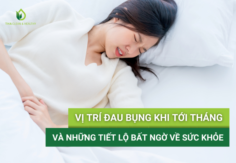 VỊ TRÍ ĐAU BỤNG KHI TỚI THÁNG VÀ NHỮNG TIẾT LỘ BẤT NGỜ VỀ SỨC KHỎE