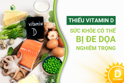 THIẾU VITAMIN D, SỨC KHỎE CÓ THỂ BỊ ĐE DỌA NGHIÊM TRỌNG