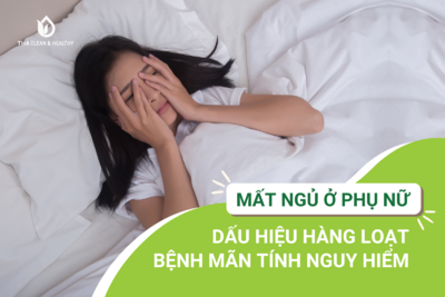 MẤT NGỦ Ở PHỤ NỮ, DẤU HIỆU HÀNG LOẠT BỆNH MÃN TÍNH NGUY HIỂM