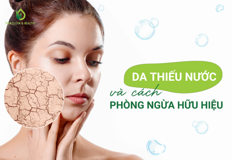 DA THIẾU NƯỚC VÀ CÁCH PHÒNG NGỪA HỮU HIỆU