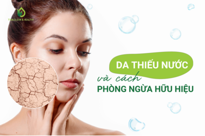 DA THIẾU NƯỚC VÀ CÁCH PHÒNG NGỪA HỮU HIỆU