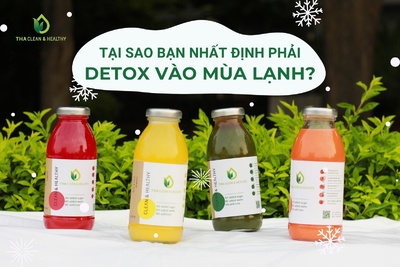 TẠI SAO BẠN NHẤT ĐỊNH PHẢI DETOX VÀO MÙA LẠNH?