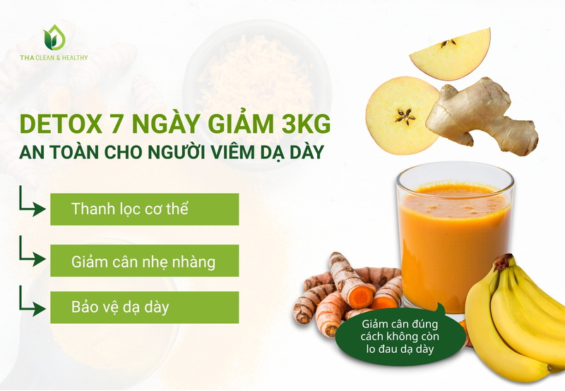 Detox 7 ngày giảm 3 kg an toàn cho người viêm dạ dày