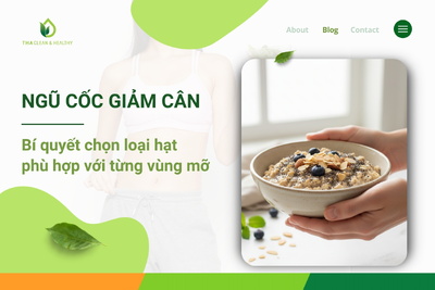 Ngũ cốc giảm cân - Bí quyết chọn loại hạt phù hợp với giảm mỡ từng vùng