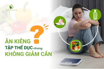Tại sao ăn kiêng không giảm cân?