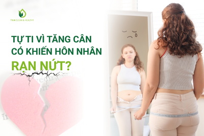 Tự Ti Vì Tăng Cân: Điều Này Có Khiến Hôn Nhân Đổ Vỡ?